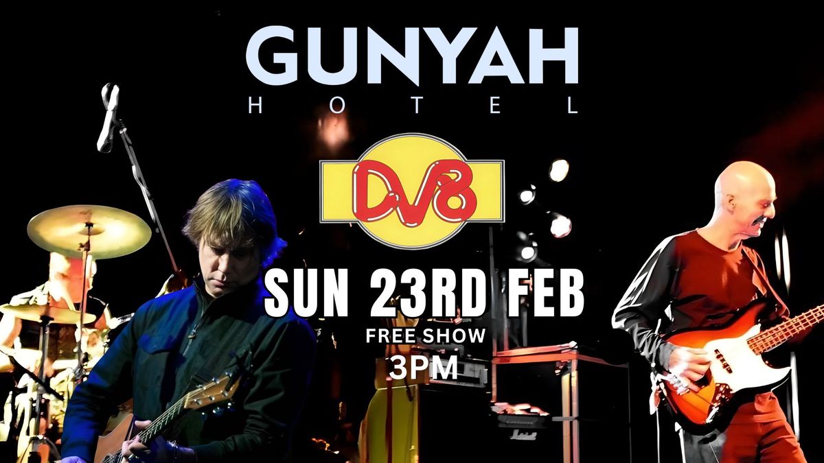 DV8 @ GUNYAH HOTEL