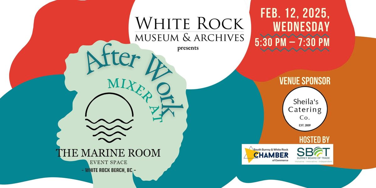 After Work Chamber Mixer Presented by the White Rock Museum & Archives