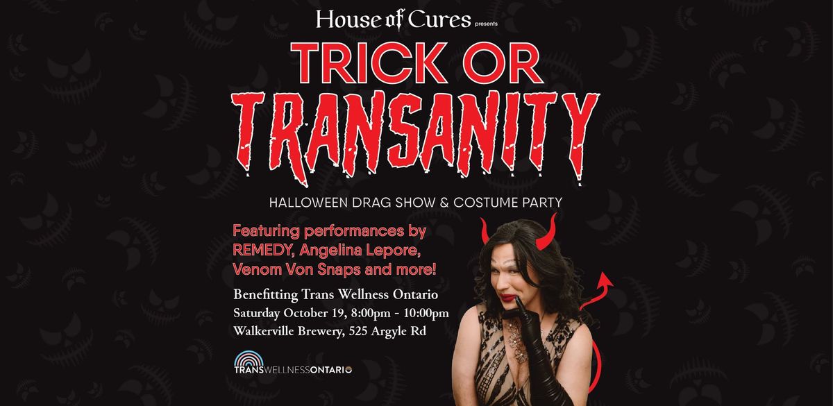 TRICK OR TRANSANITY - Halloween Drag Show & Costume Party