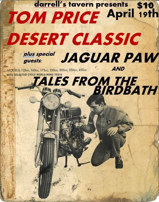 TOM PRICE DESERT CLASSIC, JAGUAR PAW, TALES FROM THE BIRDBATH