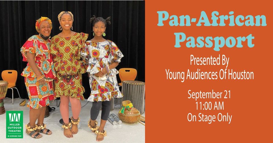 Pan-African Passport Presented By Young Audiences Of  Houston