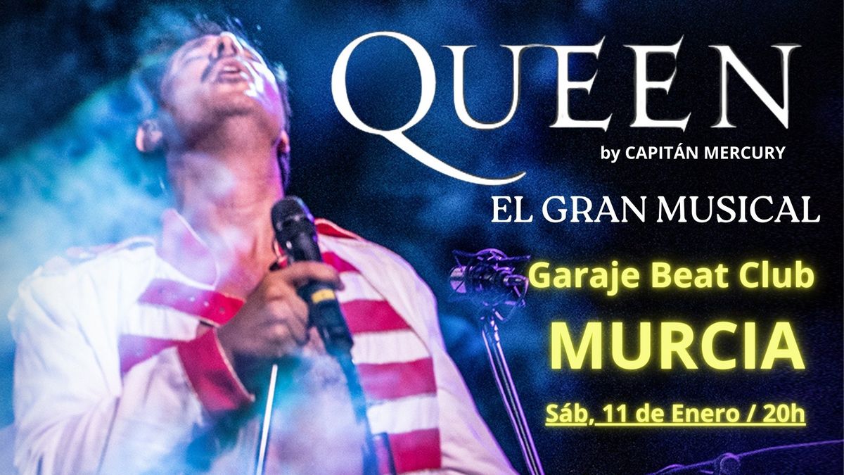 QUEEN en Murcia - CAPIT\u00c1N MERCURY