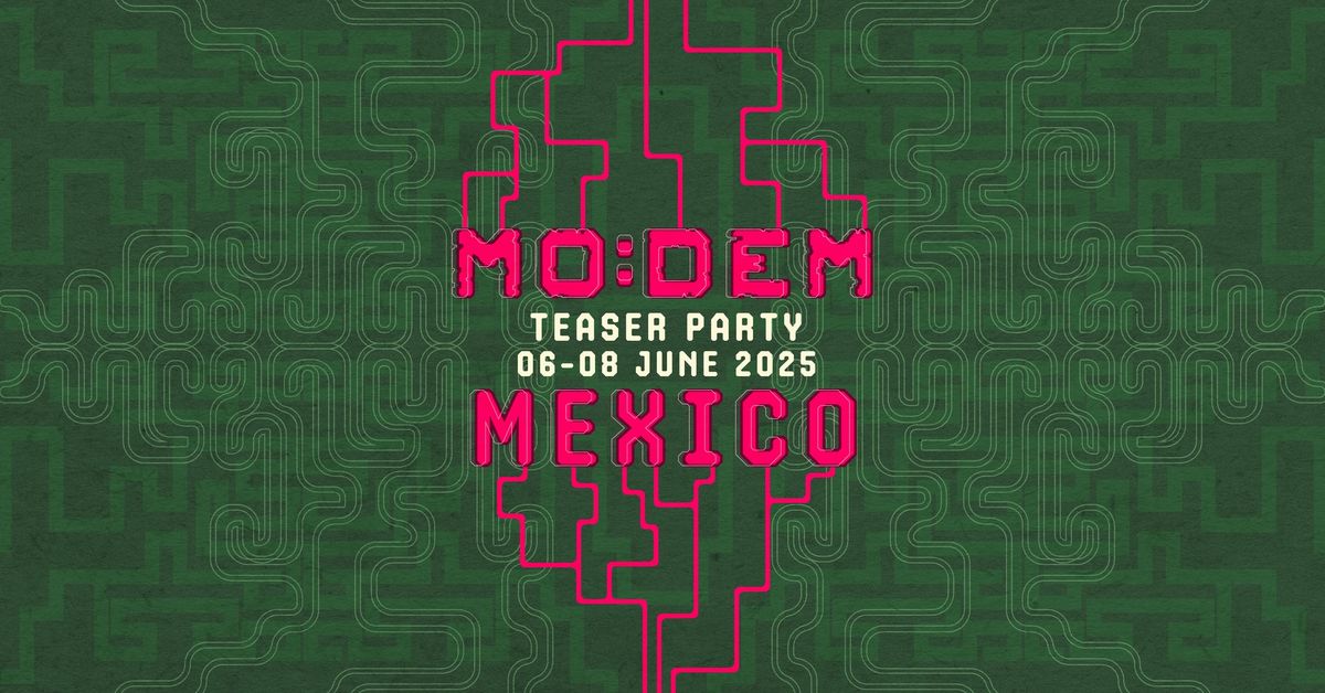 MoDem Teaser Mexico