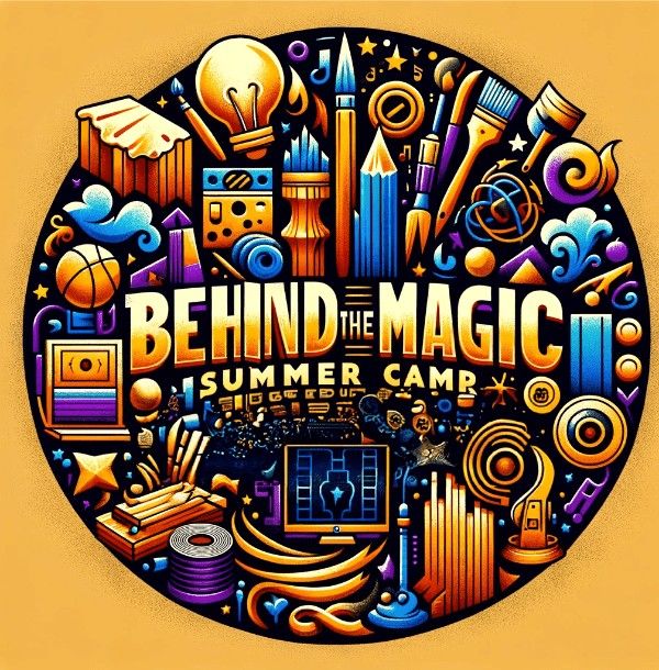 Behind the Magic Summer Camp (Ages 12-18)