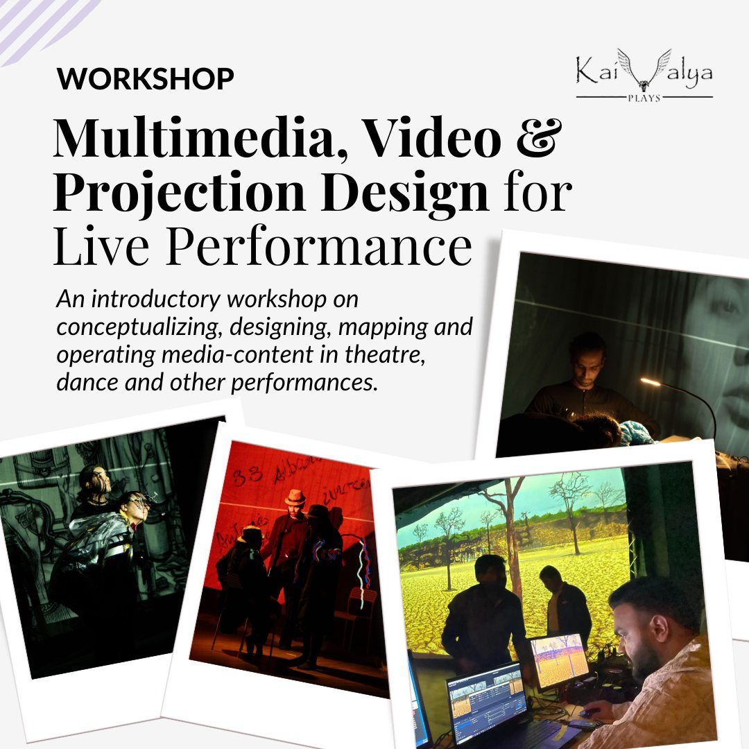Workshop: Multimedia, Video and Projection Design for Live Performance
