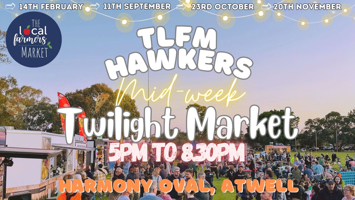 TLFM Hawkers Twilight Market Atwell