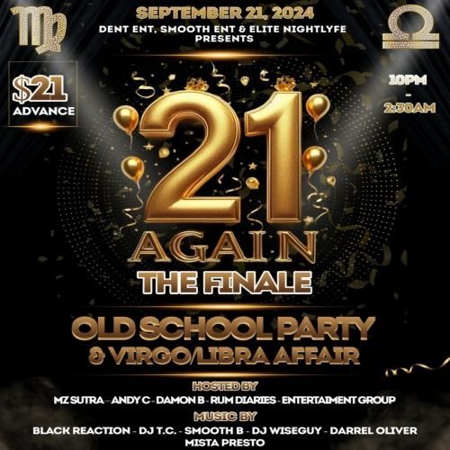 21 Again\u2026The Finale