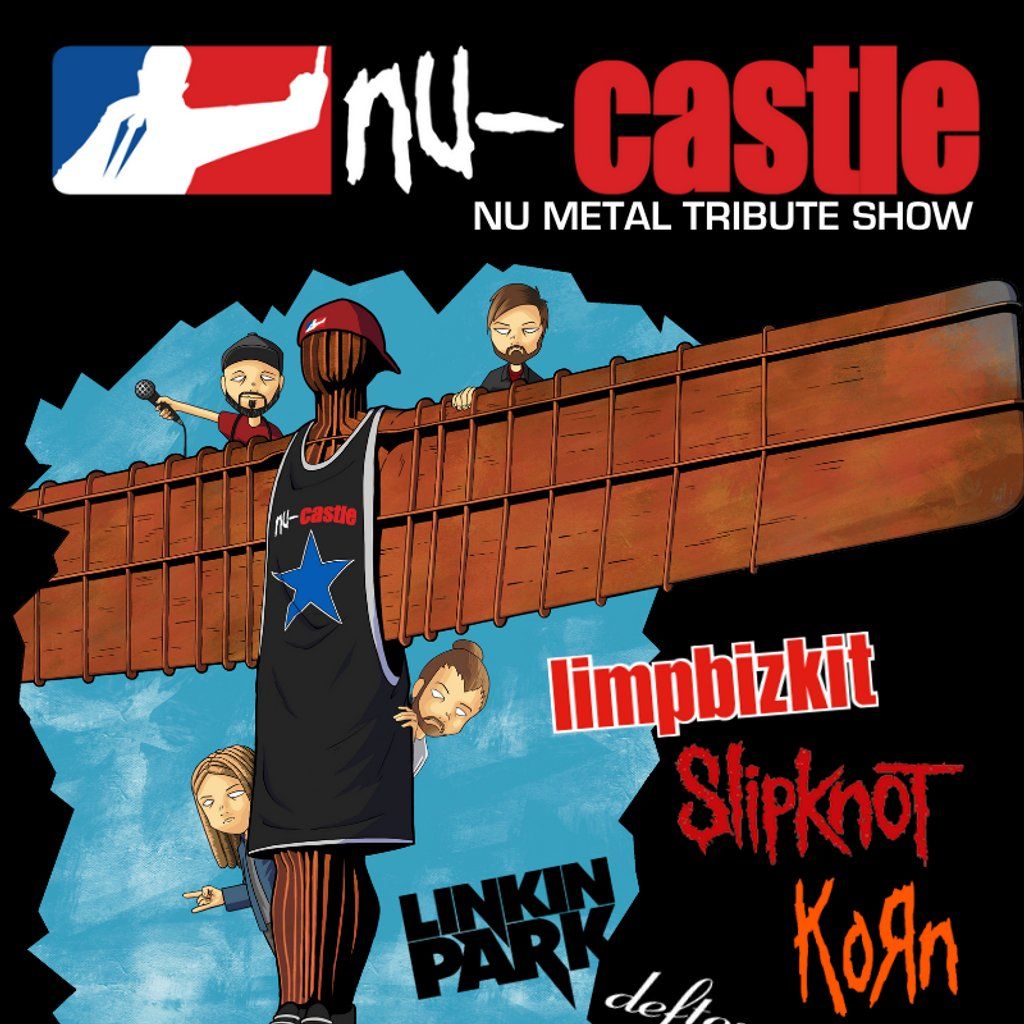 Nu-Castle: NU METAL TRIBUTE SHOW