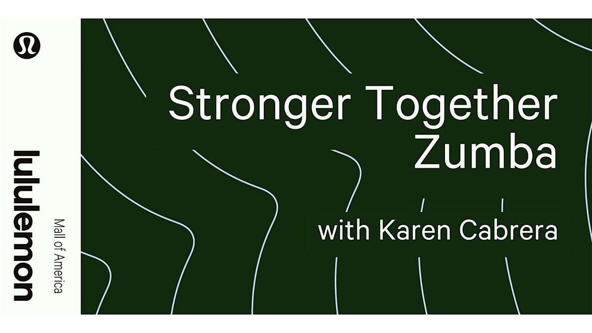 Stronger Together Zumba with Karen Cabrera