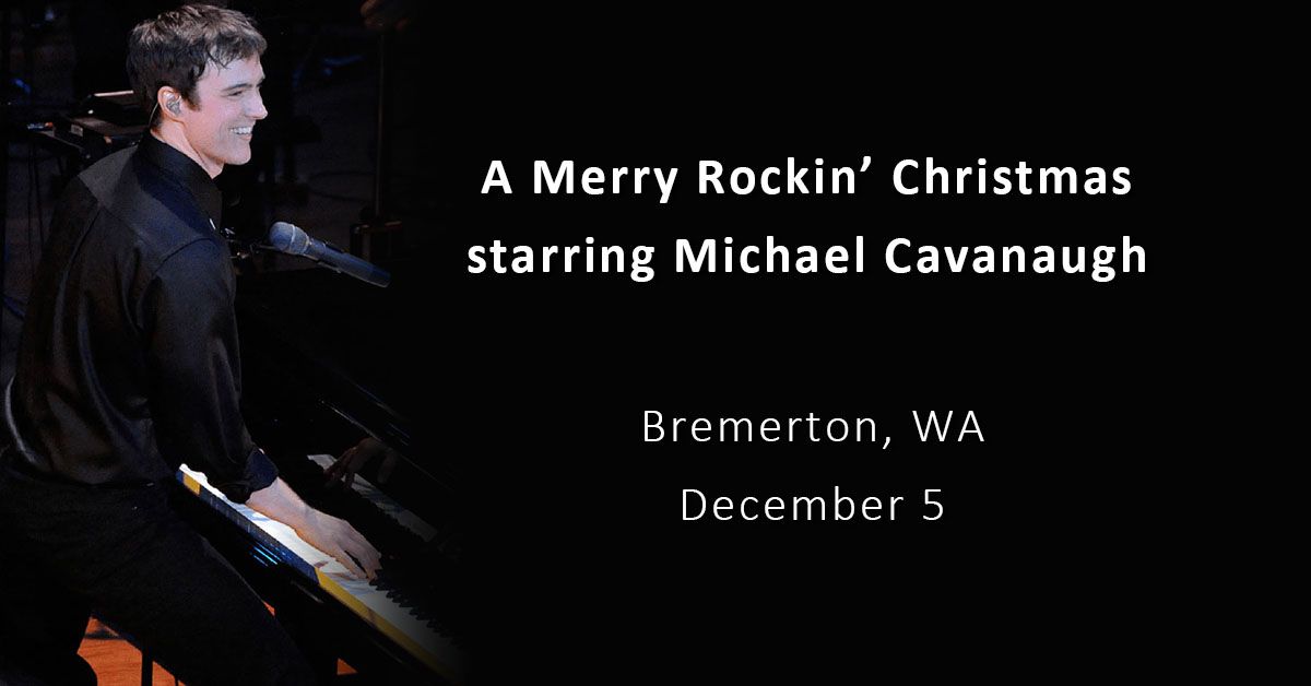 A Merry Rockin\u2019 Christmas \u2013 Starring Michael Cavanaugh