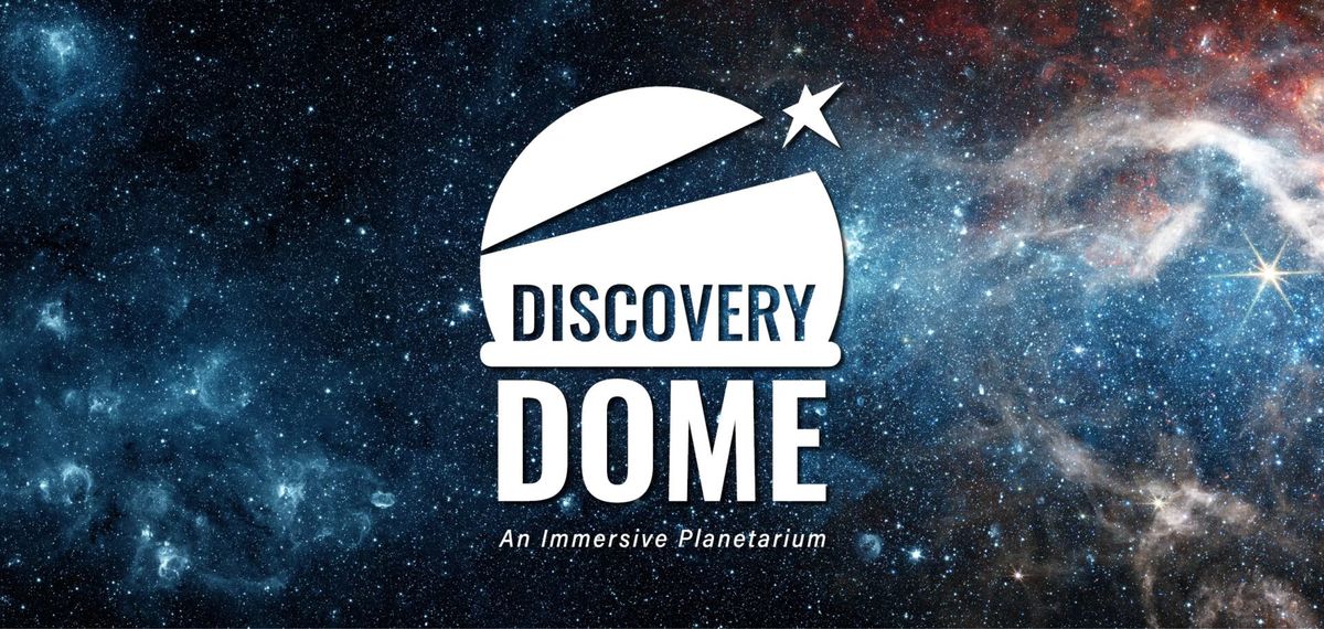 April Discovery Dome