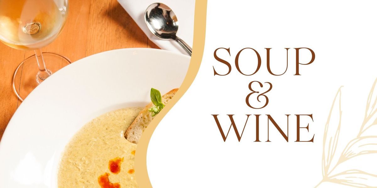 Soup and Wine