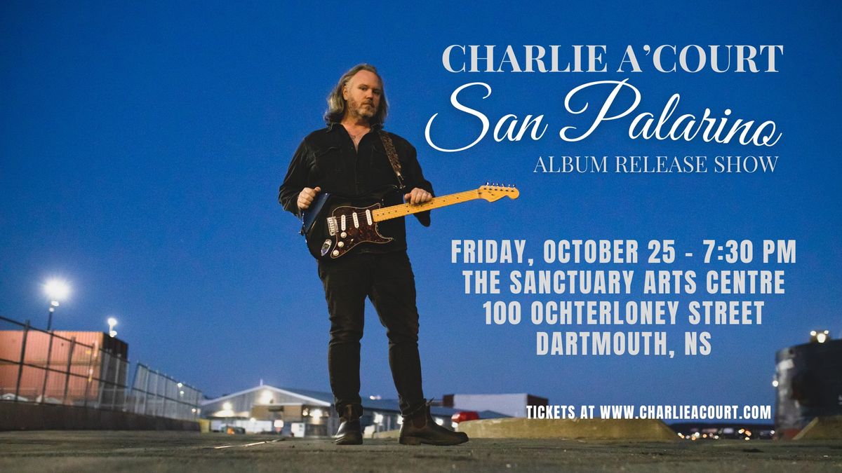 Charlie A'Court - Album Launch in Dartmouth, NS