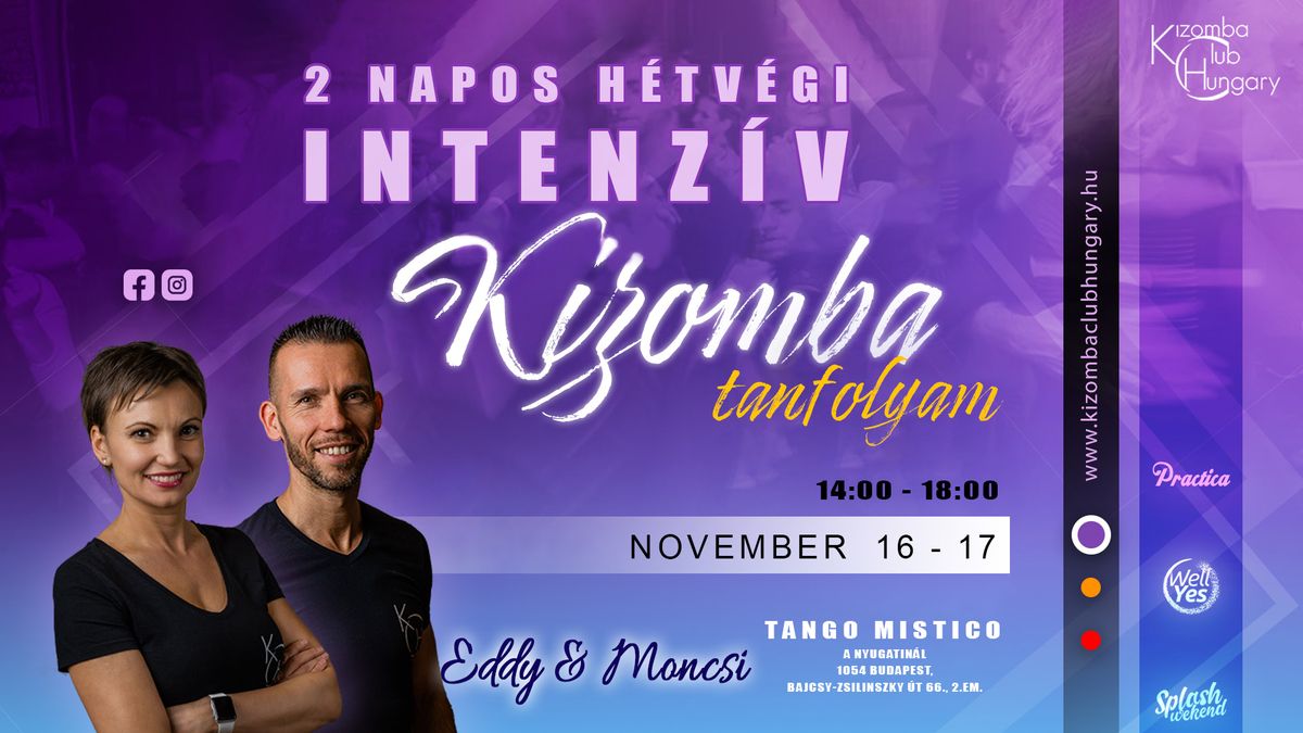 H\u00e9tv\u00e9gi intenz\u00edv Kizomba tanfolyam (KCH)-Eddy&Moncsi