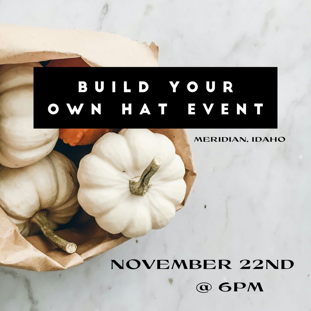 Build your own hat event!