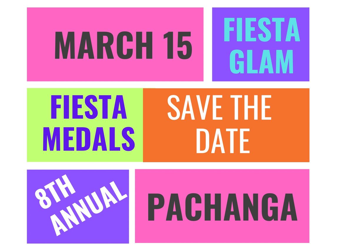 8th Annual Fiesta Medal Pachanga 