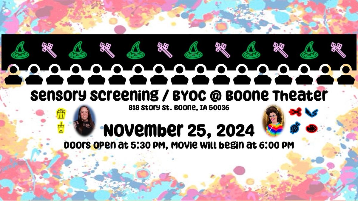 Sensory Screening \/ BYOC @ Boone Theater