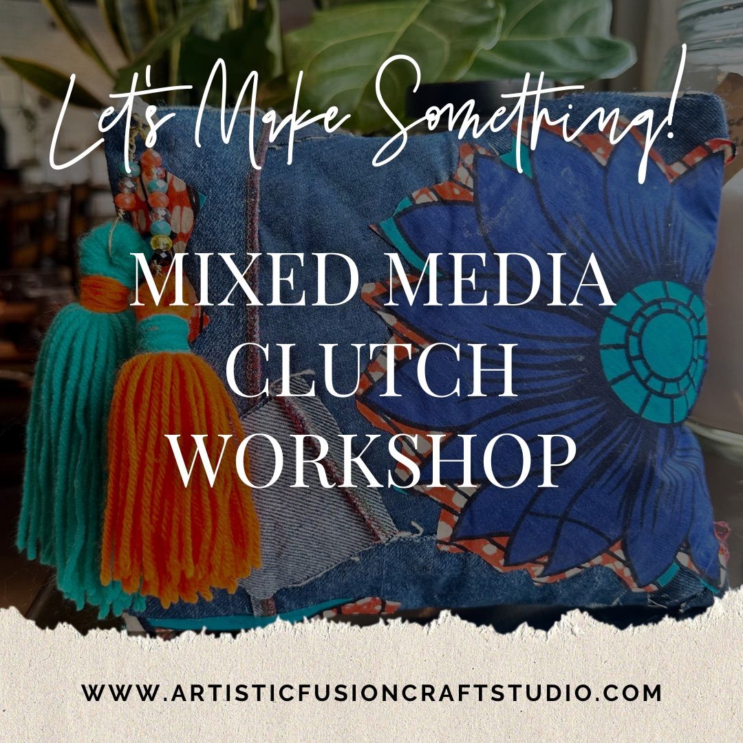 Mixed Media Clutch Workshop