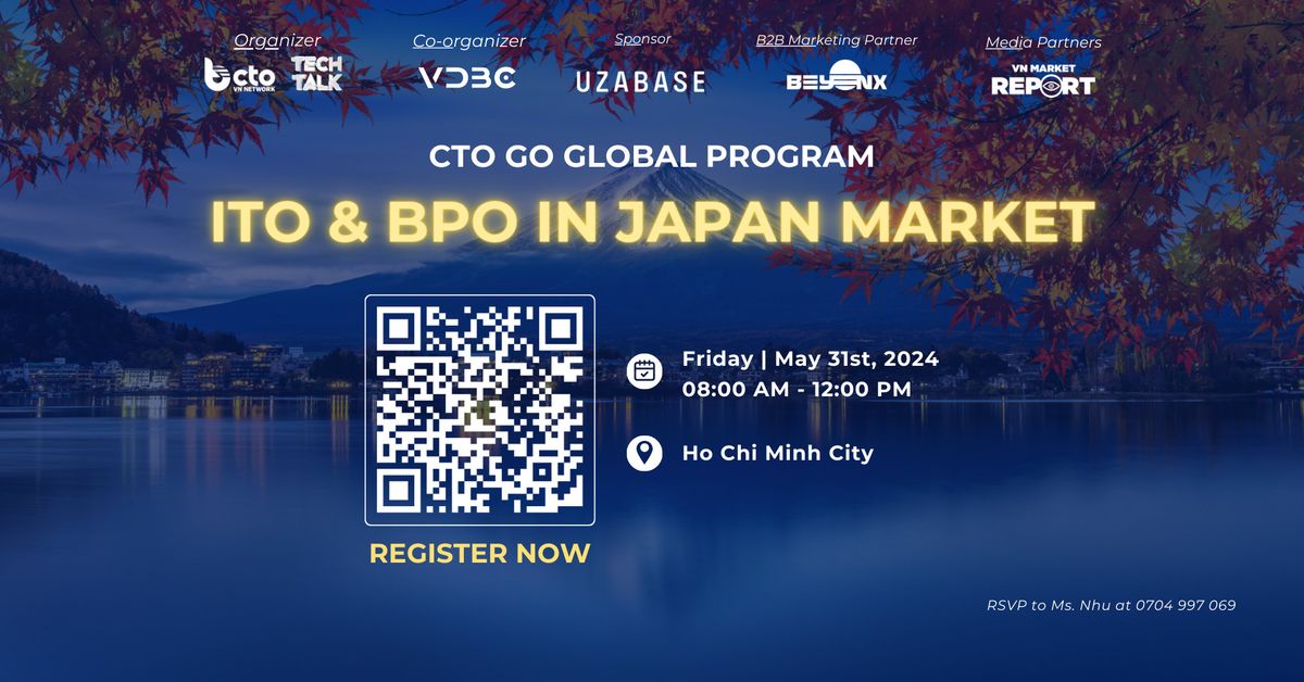 CTO GO GLOBAL PROGRAM: ITO & BPO IN JAPAN MARKET 