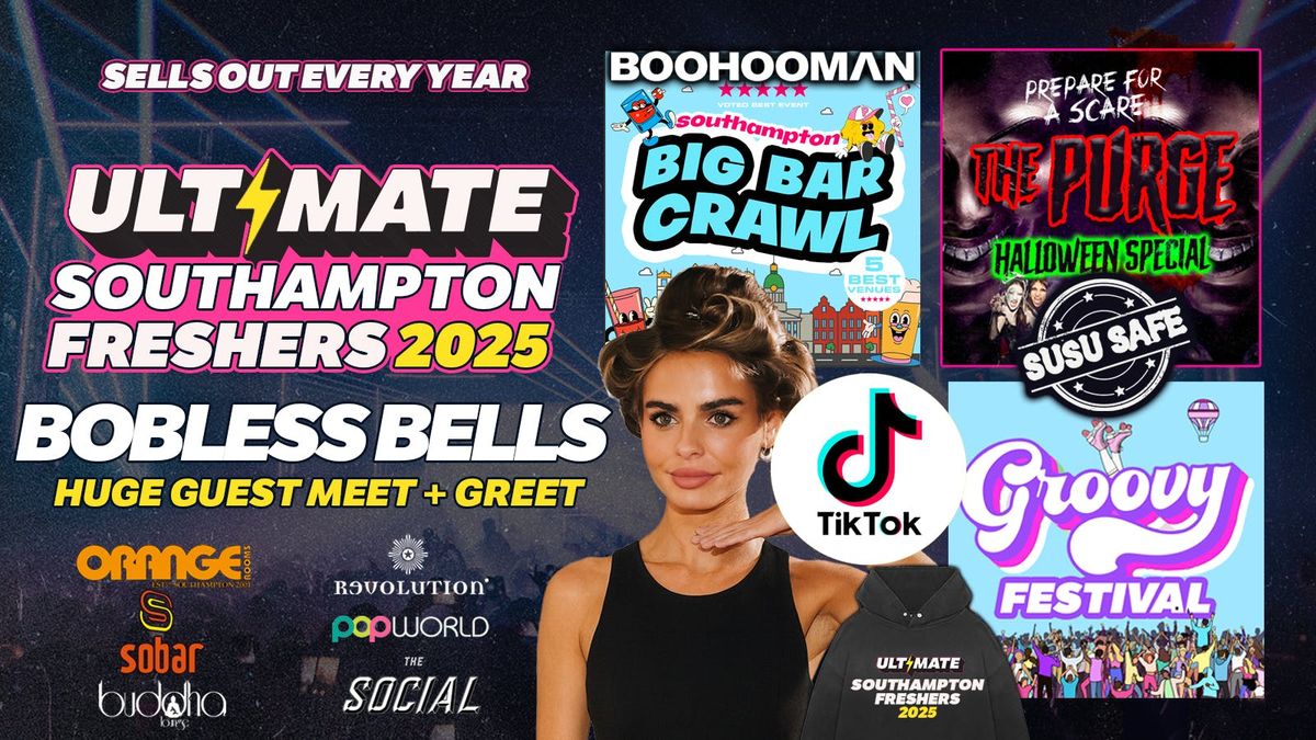 ULTIMATE SOUTHAMPTON FRESHERS \ud83d\udea8 FINAL 50 TICKETS! \ud83d\udea8 presents BOBBLESS BELLS \u26a1