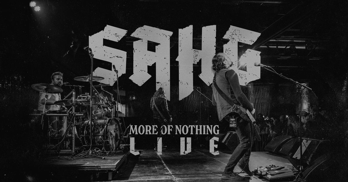 Sahg p\u00e5 Kvarteret \u2013 More of Nothing LIVE