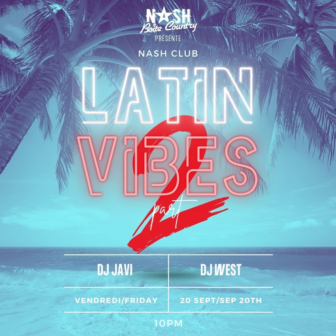 Latin Vibes part 2 au Nash ! \ud83c\udf34\ud83d\udc83