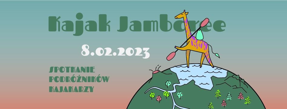 Kajak Jamboree - spotkania podr\u00f3\u017cnik\u00f3w kajakarzy