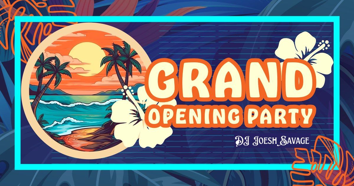 Grand Opening Party ? DJ & Drink Specials