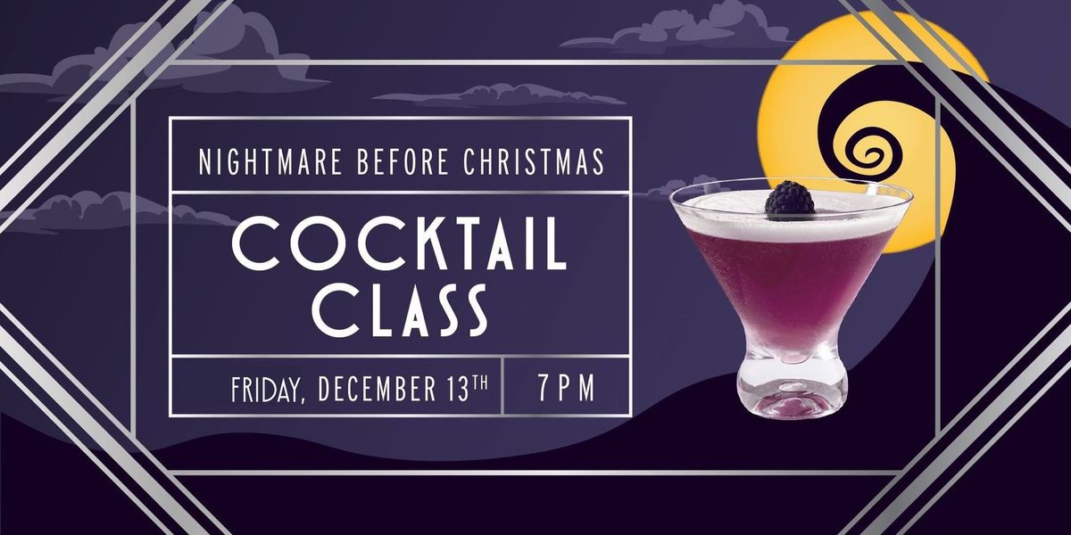 Nightmare Before Christmas Cocktail Class