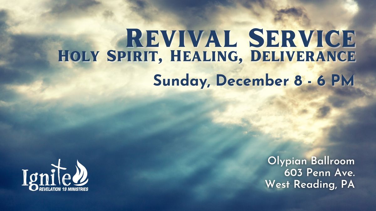 Revival Service - Holy Spirit, Healing, Deliverance