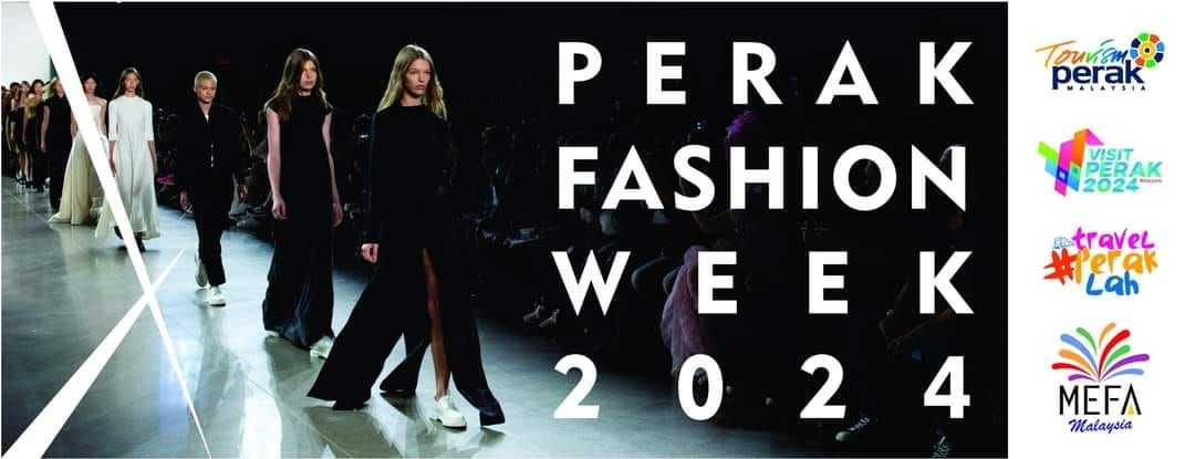 PERAK FASHION WEEK 2024