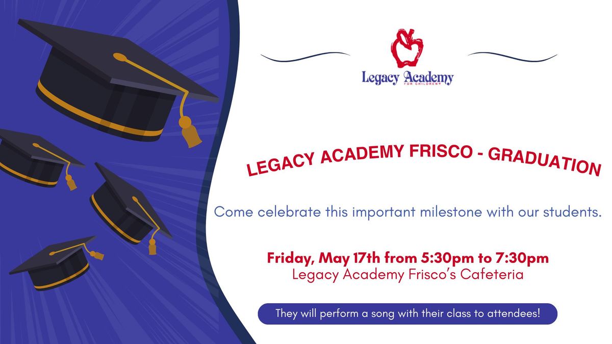 Legacy Academy - Graduation