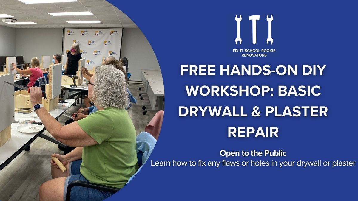 Free Hands-On DIY Workshop: Basic Drywall & Plaster Repair