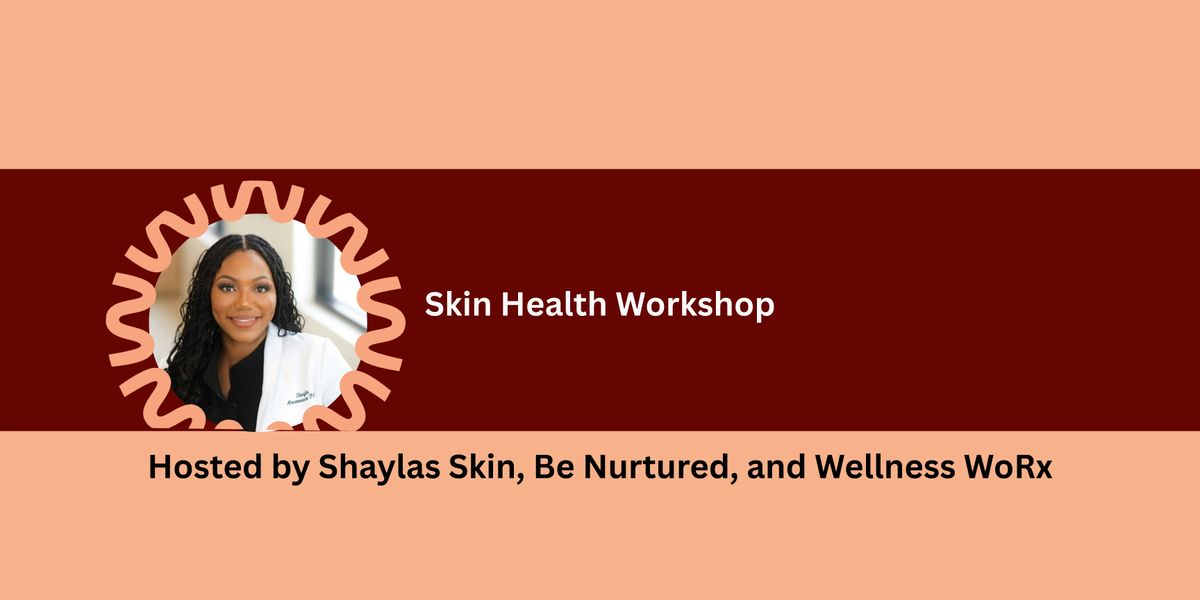 Skin Health Workshop