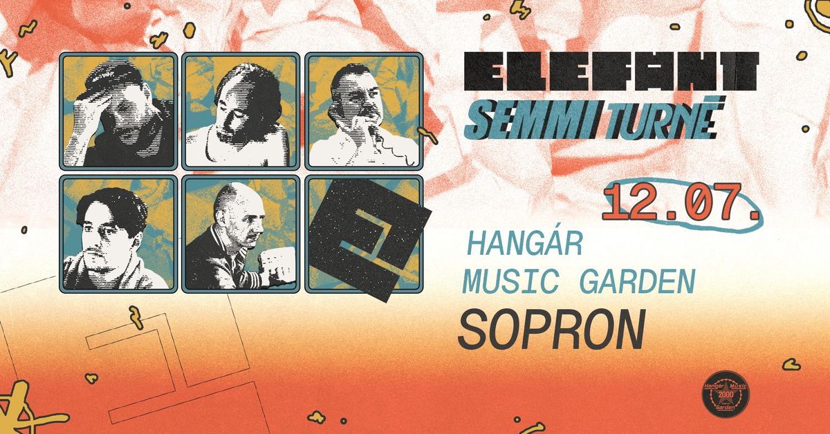 ELEF\u00c1NT \/\/ Sopron, Hang\u00e1r Music Garden