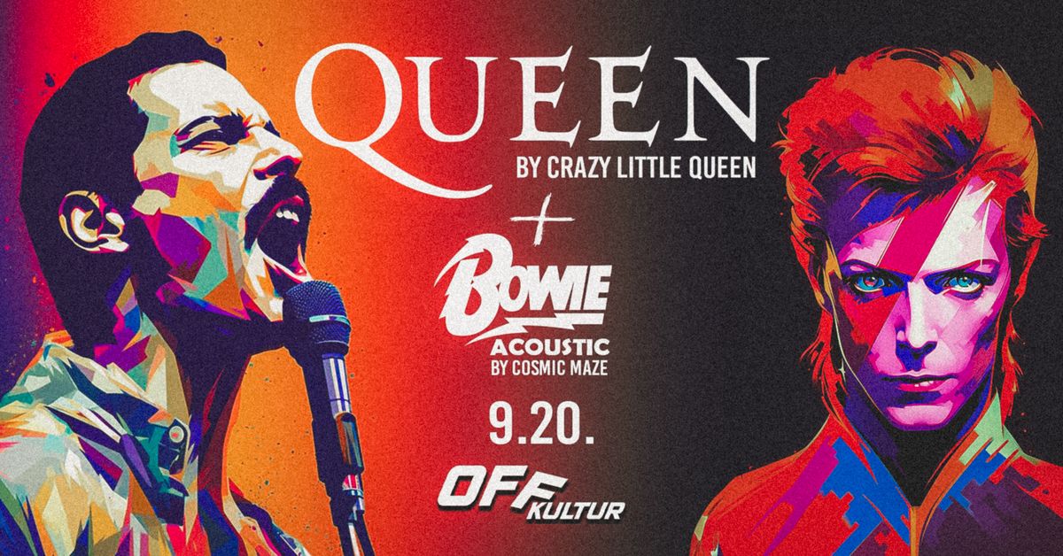 Queen by Crazy Little Queen, Bowie Acoustic by Cosmic Maze \ud83d\udca5 OFF Kultur