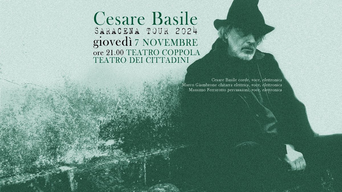 Teatro Coppola \u2022 Cesare Basile live \u2022 Saracena Tour 2024