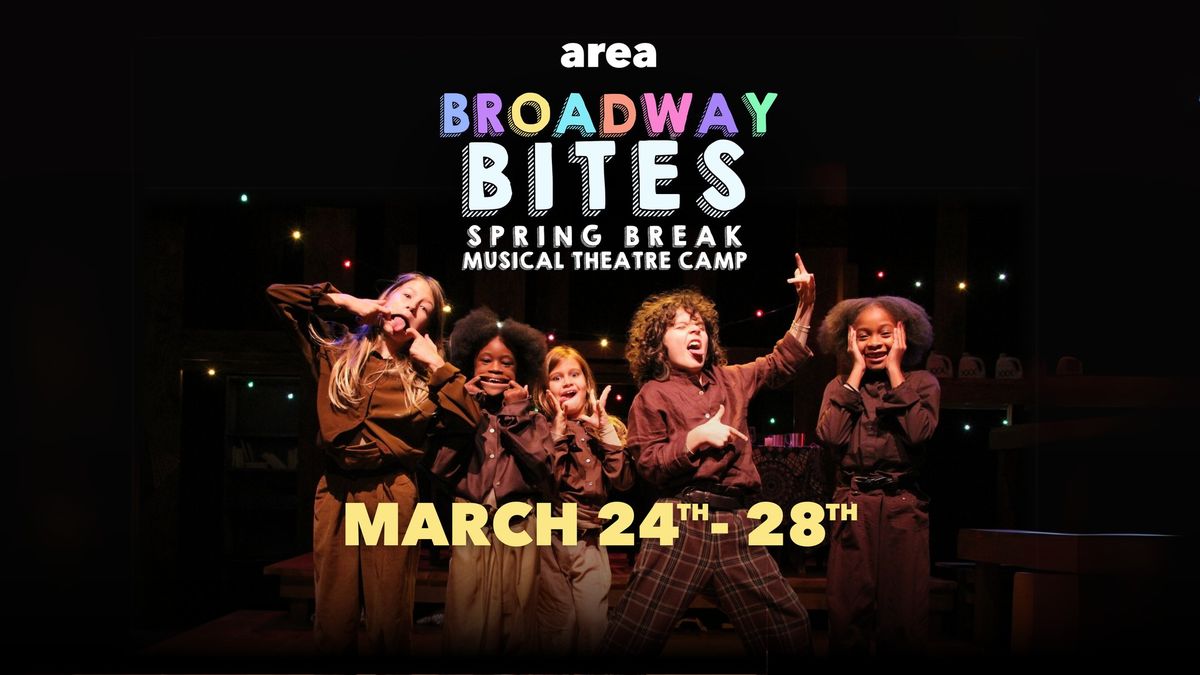 Broadway Bites Spring Break Camp 2025