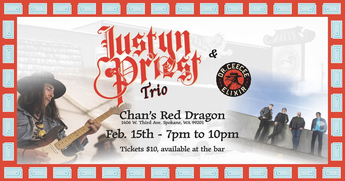 Justyn Priest Trio w\/Dr. Cee Cee and the Elixir at Chan's Red Dragon - $10 advance tickets