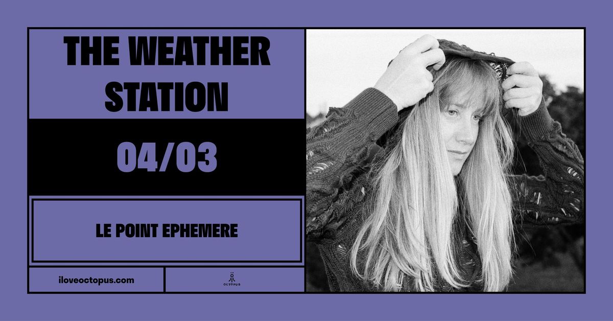 THE WEATHER STATION :: 04\/03 :: LE POINT \u00c9PH\u00c9M\u00c8RE :: \u00d6CT\u00d6PUS