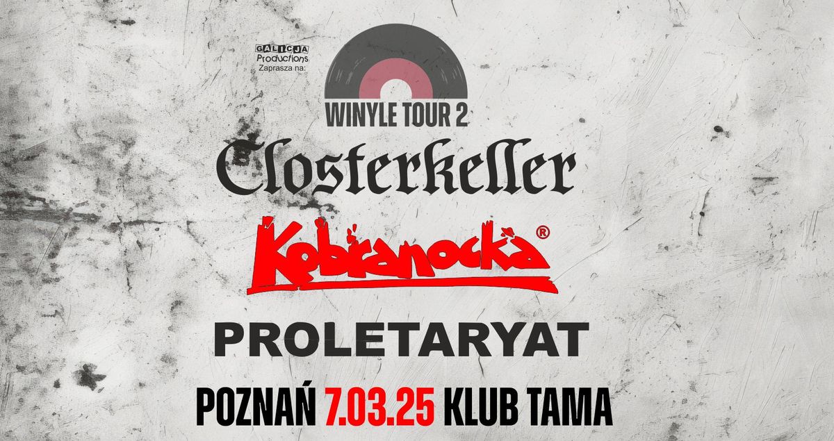 Winyle Tour 2 | Closterkeller, Kobranocka, Proletaryat | 07.03.2025 Pozna\u0144