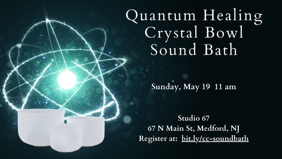 Quantum Healing Crystal Bowl Sound Bath
