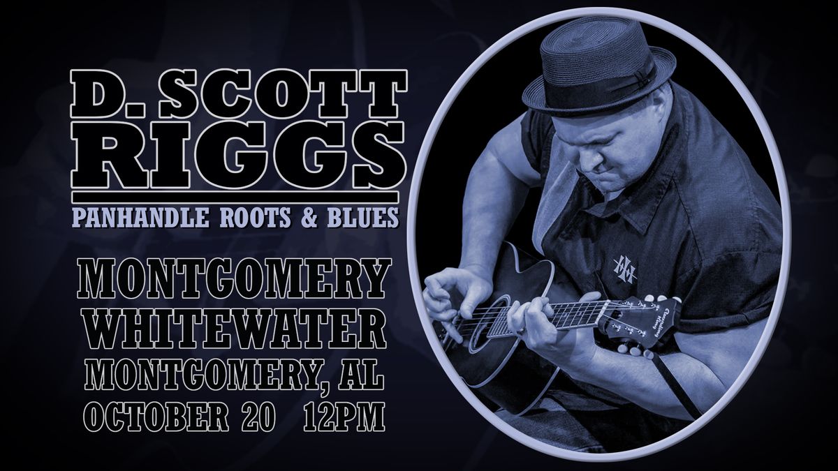 D. Scott Riggs Live at Montgomery Whitewater