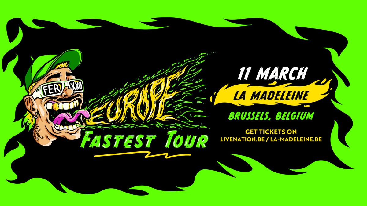 FEID - EUROPE FASTEST TOUR | La Madeleine