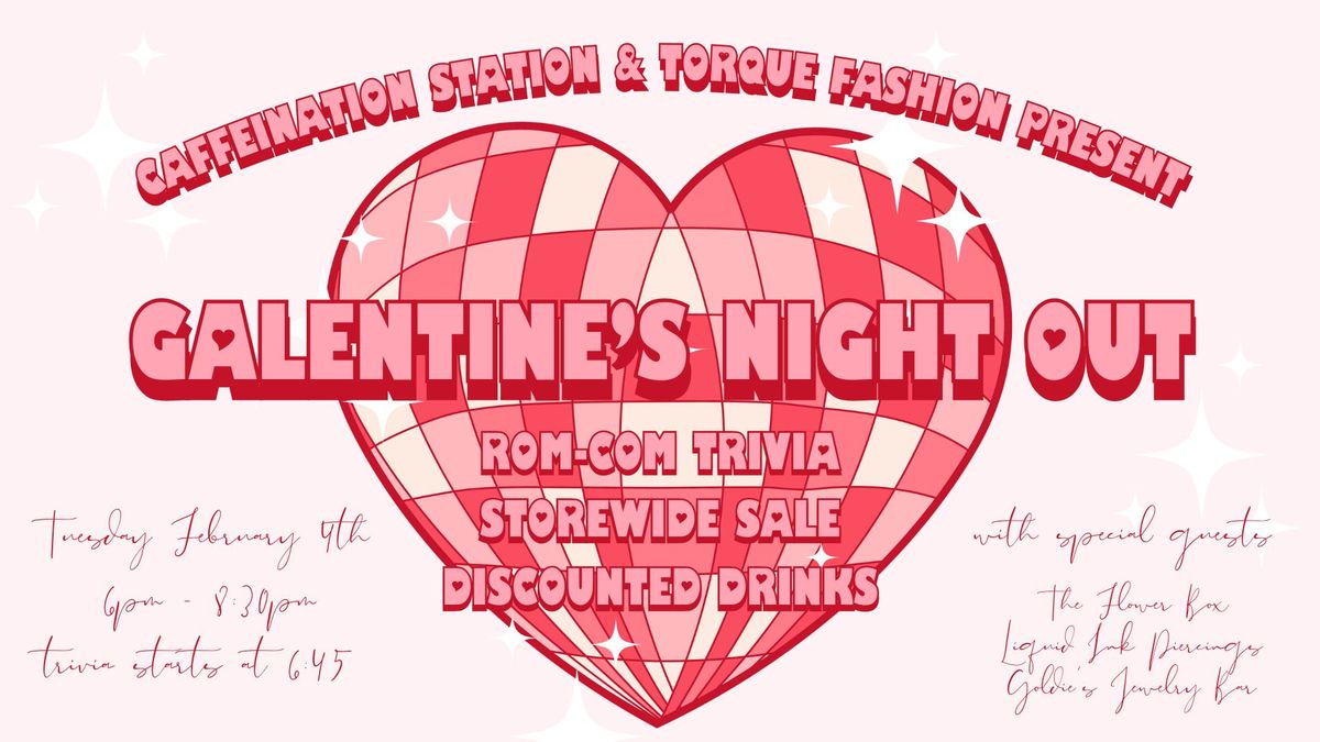 GALENTINE'S NIGHT OUT + ROM COM TRIVIA