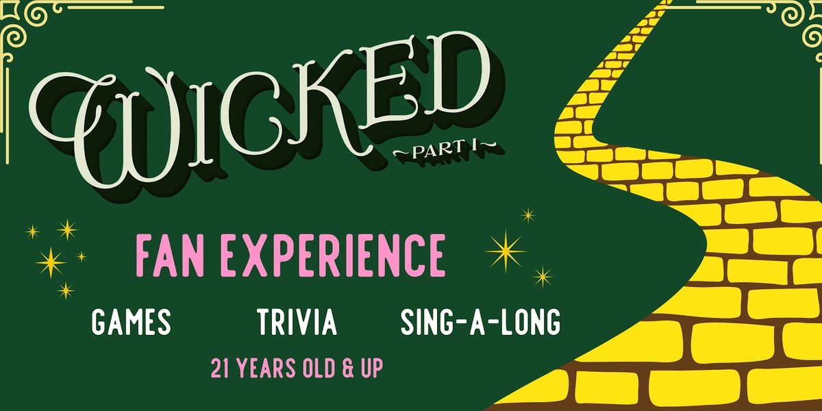Wicked 21+ Fan Experience: One Short Day...
