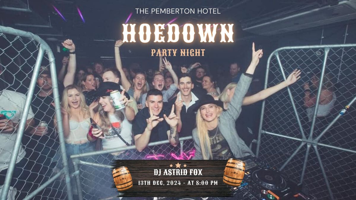 The Pemberton Hotel HOEDOWN Party! 