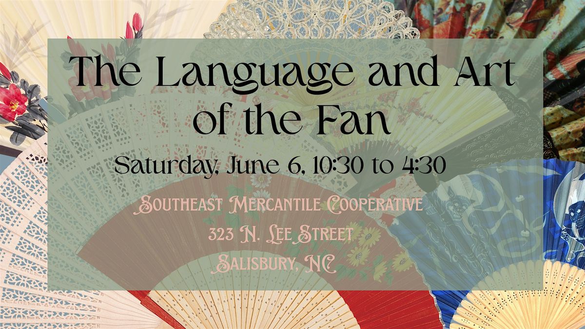 The Language and Art of the Fan