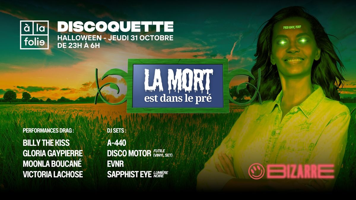 BIZARRE \u00b7 DISCOQUETTE HALLOWEEN : La Mort est dans le pr\u00e9