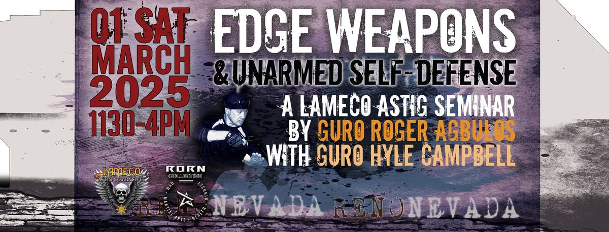 EDGE WEAPONS & UNARMED SELF-DEFENSE - LAMECO ASTIG SEMINAR